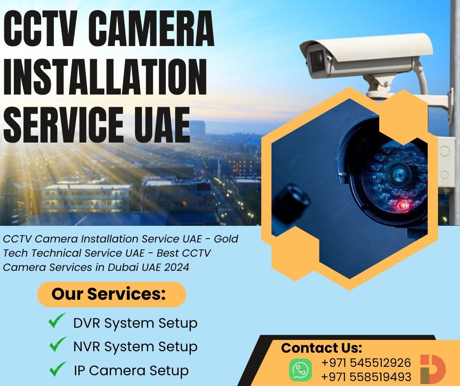 CCTV Camera Installation Service UAE  +971 558519493